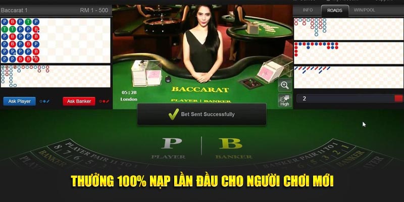 Thưởng 100% nạp vốn lần đầu tiên cho người chơi mới